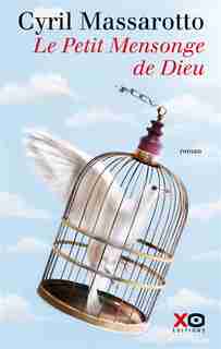 Le petit mensonge de Dieu de Cyril Massarotto