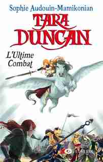 Tara Duncan tome 12 le dernier espoir de Sophie Audouin-Mamikonian