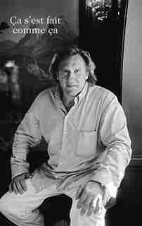 Ça s'est fait comme ça de Gérard Depardieu