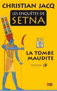 Setna le magicien t1 La tombe maudite de Christian Jacq