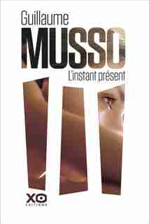 L'instant présent de Guillaume Musso