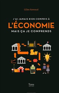 Front cover_J'ai jamais rien compris à l'économie mais ça je comprends