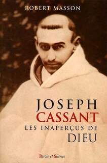 Couverture_Marie-Joseph Cassant : les inaper&ccedil;us de Dieu