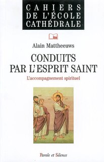 Couverture_Conduits par l'Esprit Saint : l'accompagnement spirituel