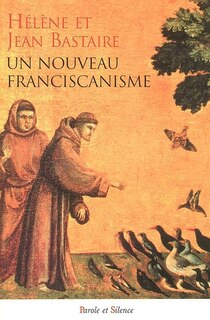Couverture_Un nouveau franciscanisme : les petits frères et les petites soeurs de la création