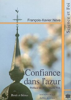 Couverture_Confiance dans l'azur : essai sur la convergence des découvertes scientifiques et de la Bonne Nouvelle depuis 2.000 ans