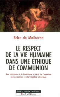 Front cover_Le respect de la vie humaine dans une éthique de communion : une alternative à la bioéthique à partir de l'attention aux personnes en état végétatif chronique