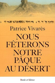 Front cover_Nous fêterons notre Pâque au désert