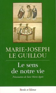 Front cover_Le sens de notre vie : passion et résurrection de Jésus-Christ