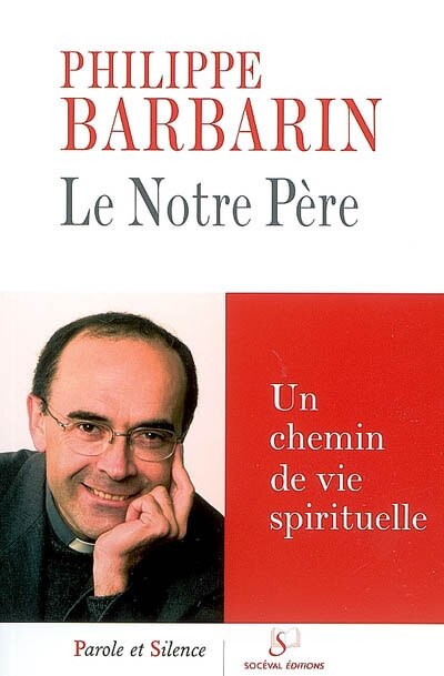 Couverture_Le Notre-Père : conférences de Carême à Fourvière
