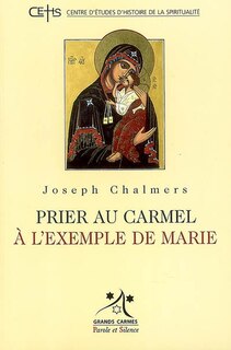 Couverture_Prier au Carmel à l'exemple de Marie