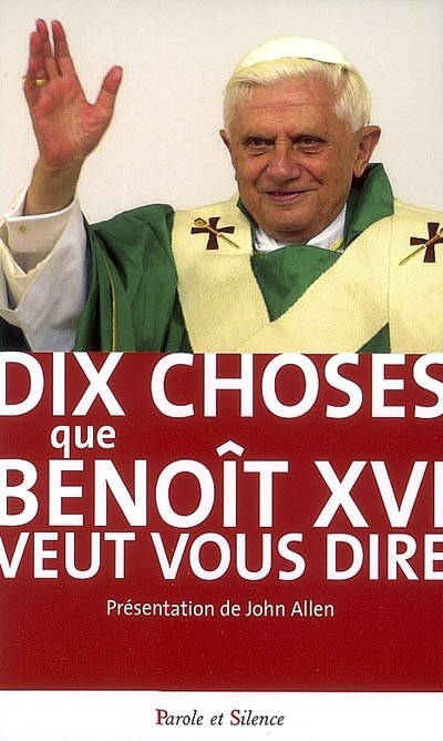 Couverture_Dix choses que Benoît XVI veut vous dire