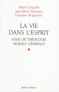 Front cover_La vie dans l'Esprit : essai de théologie morale générale