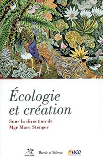 Front cover_Ecologie et création : enjeux et perspectives pour le christianisme aujourd'hui, 17 mai 2008