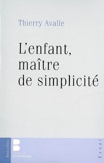 Couverture_L'enfant, maître de simplicité