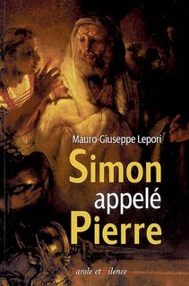Couverture_Simon appel&eacute; Pierre : sur les pas d'un homme &agrave; la suite de Dieu