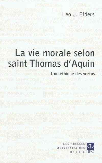 Front cover_La vie morale selon saint Thomas d'Aquin : une éthique des vertus