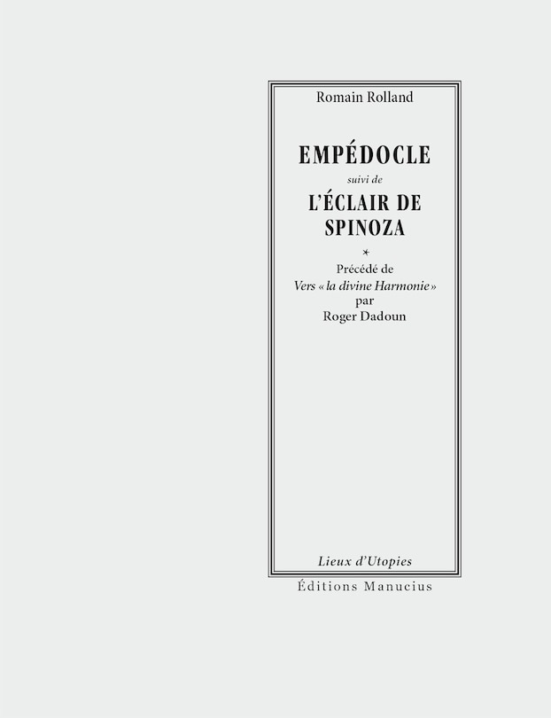 Front cover_Empédocle ; L'éclair de Spinoza ; Romain Rolland philosophe-poète, vers la divine harmonie