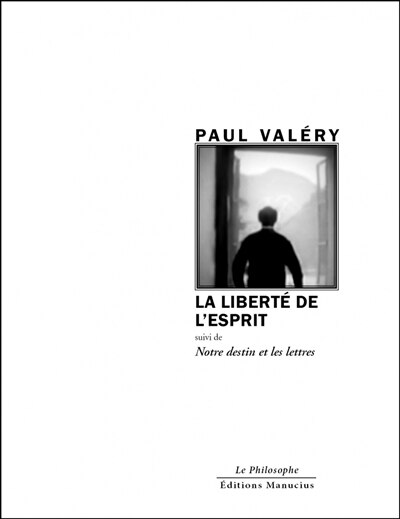 Front cover_La liberté de l'esprit ; Notre destin et les lettres