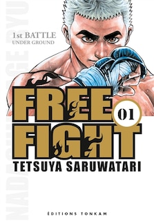 Front cover_Free fight Tome 1 Under ground : 1st battle