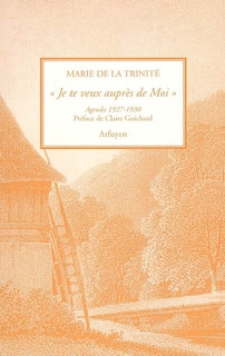 Front cover_Je te veux auprès de moi : agenda 1927-1930