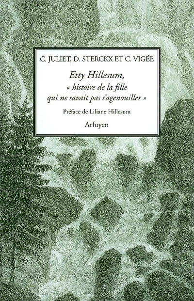 Front cover_Etty Hillesum, histoire de la fille qui ne savait pas s'agenouiller : huit prières commentées suivies de deux lectures