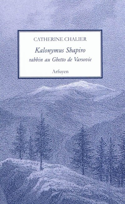 Couverture_Kalonymus Shapiro : rabbin au ghetto de Varsovie (1889-1943)