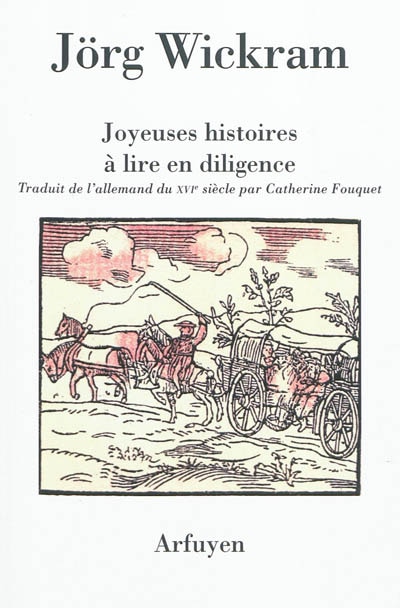 Couverture_Joyeuses histoires &agrave; lire en diligence ou Le petit livre du coche = Das Rollwagenb&uuml;chlin