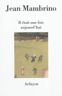 Couverture_Il était une fois aujourd'hui : trente dialogues