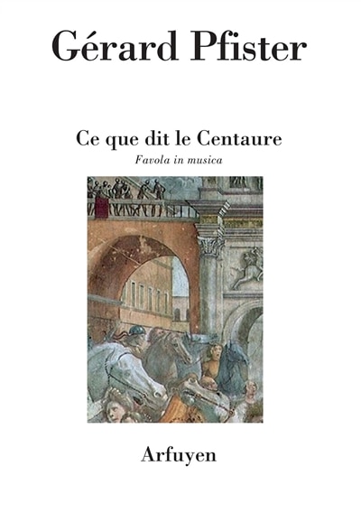 Front cover_Ce que dit le Centaure