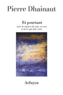 Couverture_Et pourtant ; Ajouter du noir, ou non ; Ce qui doit venir