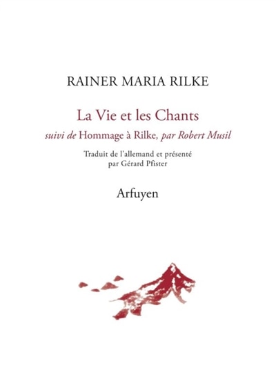 Couverture_La vie et les chants ; Hommage &agrave; Rilke