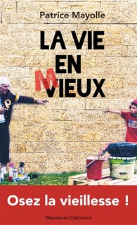 La vie en mieux