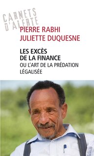 Couverture_Les excès de la finance ou L'art de la prédation légalisée
