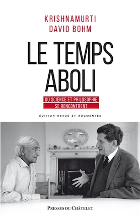 Le temps aboli: où science et philosophie se rencontrent