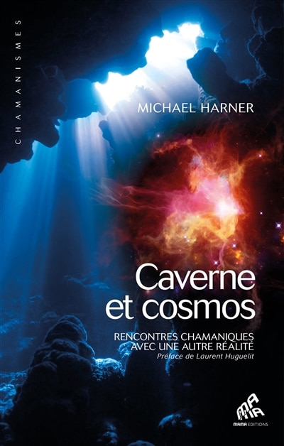 Front cover_Caverne et cosmos : rencontres chamaniques avec une autre réalité