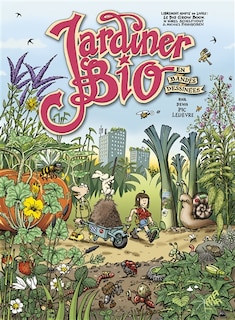 Couverture_Jardiner bio : en bandes dessinées