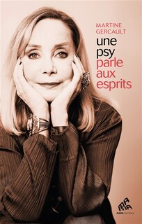 Couverture_Une psy parle aux esprits : expériences aux frontières de l'extraordinaire