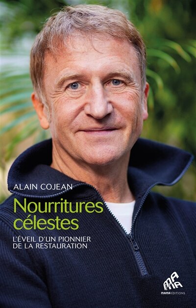 Front cover_Nourritures célestes : l'éveil d'un pionnier de la restauration