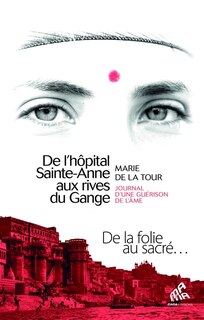 Front cover_De l'hôpital Sainte-Anne aux rives du Gange