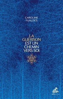 Front cover_La guérison est un chemin vers soi