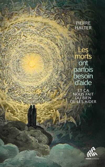 Couverture_Les morts ont parfois besoin d'aide : et ça nous fait du bien de les aider