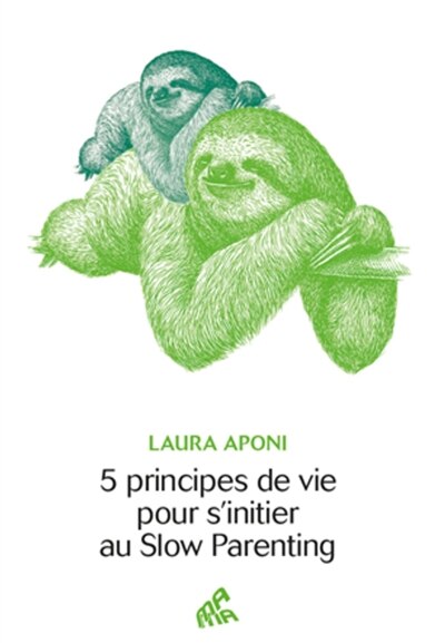 Front cover_5 principes de vie pour s'initier au slow parenting