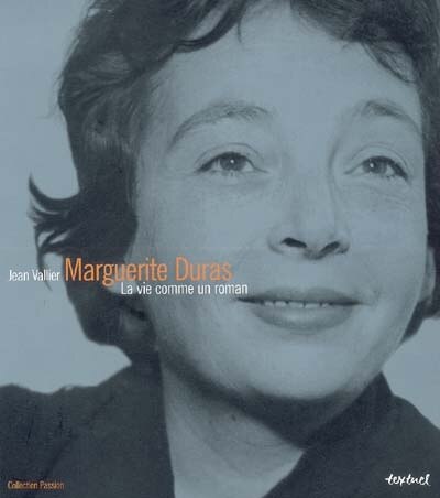 Front cover_Marguerite Duras, la vie comme un roman