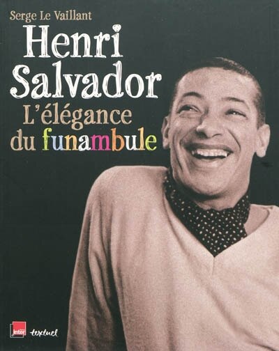 Couverture_Henri Salvador : l'&eacute;l&eacute;gance du funambule