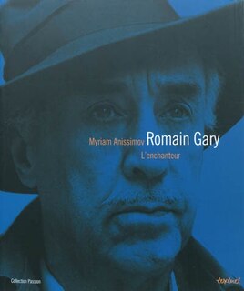 Couverture_Romain Gary : l'enchanteur