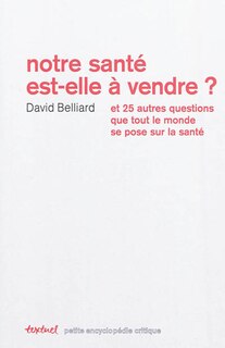 Front cover_Notre santé est-elle à vendre ?