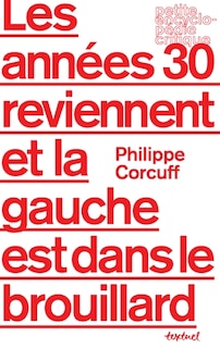 Front cover_Les années 30 reviennent, la gauche est dans le brouillard