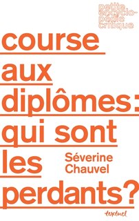 Front cover_Course aux dipl&ocirc;mes, qui sont les perdants ?