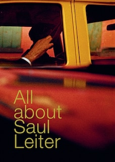 Front cover_All about Saul Leiter